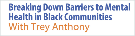 Breaking Down Barriers to Mental Health in Black Communities