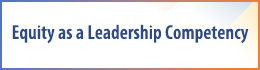 Equity as a Leadership Competency promo