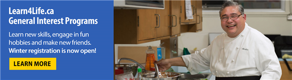 Learn4Life general interest programs. Learn new skills, engage in fun hobbies. Winter registration now open