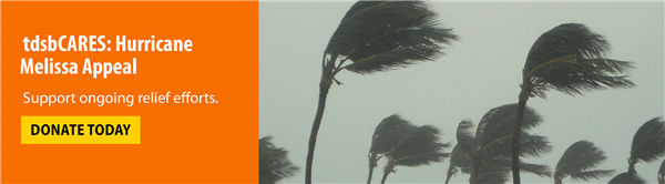 tdsbCares: Hurricane Melissa Appeal, supporting ongoing efforts