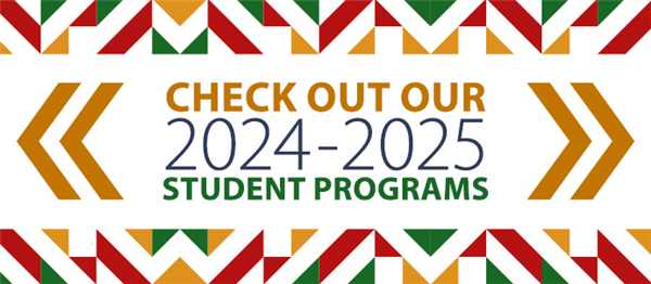 Check out our 2024-25 student programs
