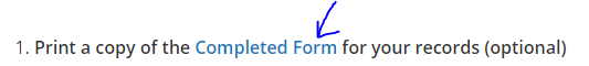 A link for the option to print a copy of the Completed Form for your records.