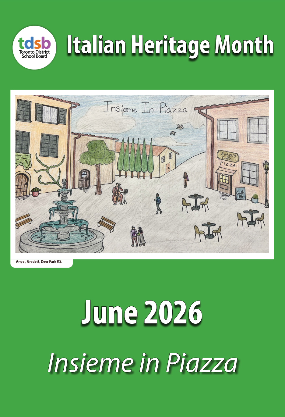 Poster for Italian Heritage Month by the Toronto District School Board featuring a student drawing of a town square with buildings, a fountain, trees, and people gathered outdoors. Text reads “Italian Heritage Month,” “June 2026,” and “Insieme in Piazza.”