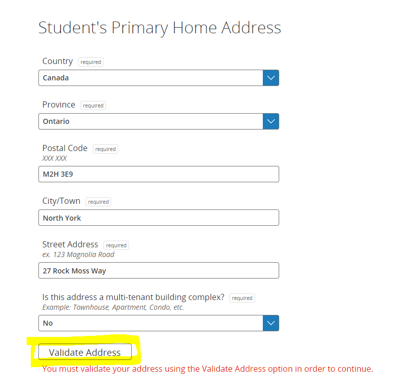 Student’s Primary Home Address form with required country, province, postal code, city/town, and street address fields completed. The Validate Address button is highlighted, with a message stating that the address must be validated before continuing.