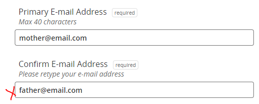 a primary e-mail address field and a confirm e-mail address field with mismatched value entered.