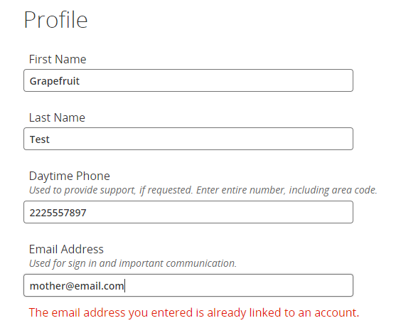 A Profile webpage with First Name, Last Name, Daytime Phone, Email Address entered. An error message in red stating "The email address you entered is already linked to an account."