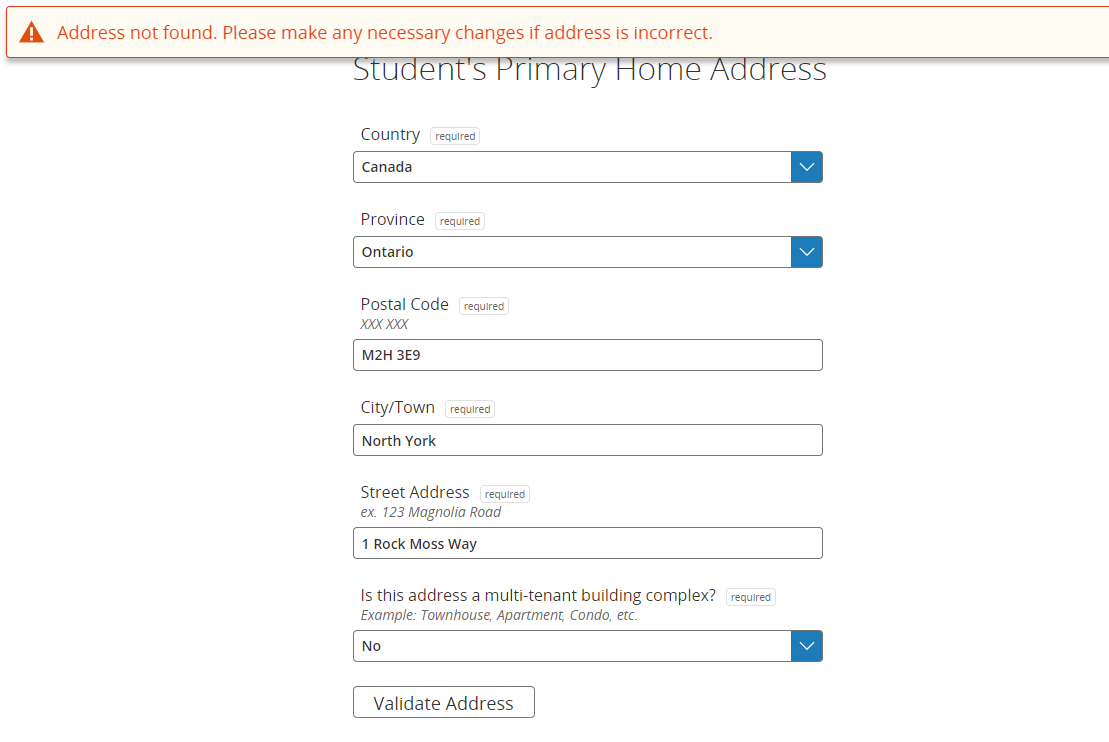 Student’s Primary Home Address form with all fields completed, an error message in red stating "Address not found. Please make any necessary changes if address is incorrect."