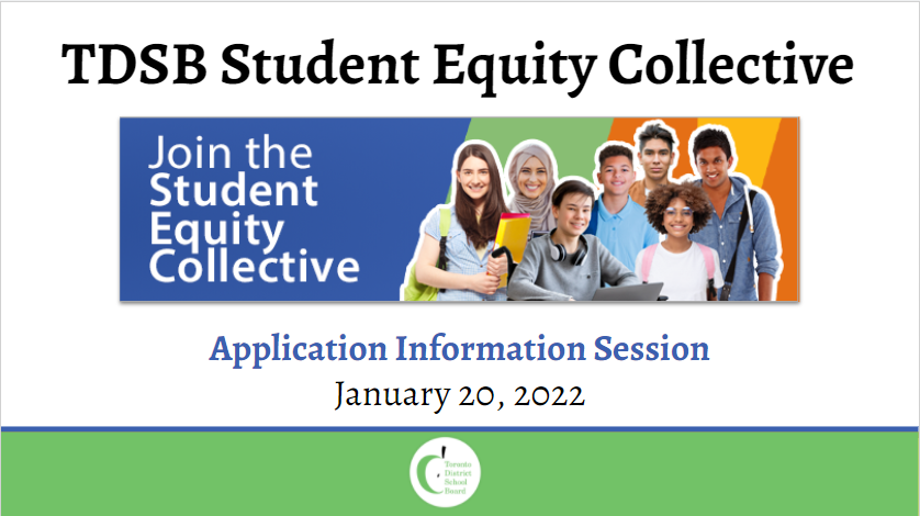 TDSB Student Equity Collective Application Information Session
