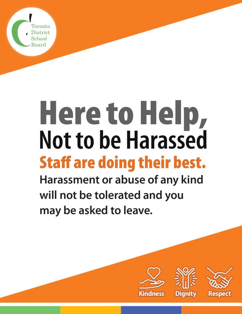 A poster with the following message: Here to Help, Not to be Harassed Staff are doing their best.