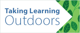 Taking Learning Outdoors