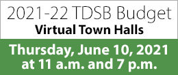 2021-22 TDSB Budget Virtual Town Halls