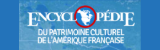Encyclopédie du patrimoine culturel de l'Amérique française Icon