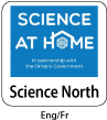Science North - Science at Home